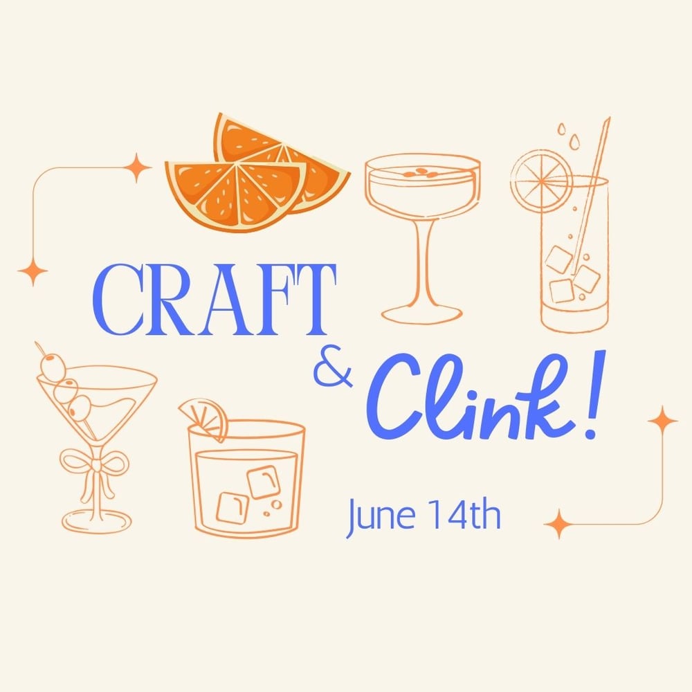 Image of 🥂Craft & Clink: June 14th
