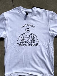 Image 3 of “BODY MASSAGE” Tee - Available in white and black