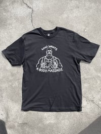 Image 6 of “BODY MASSAGE” Tee - Available in white and black