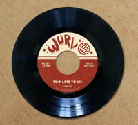 LILA IKE - TOO LATE TO LIE 45 - LIMITED EDITION 