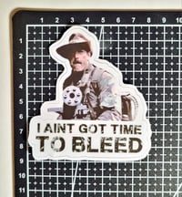 Image 2 of Predator "I Ain't Got Time To Bleed" Matte Vinyl Sticker