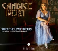 Image 1 of CANDICE IVORY - "When The Levee Breaks"