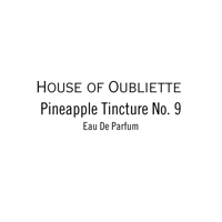 Image 2 of (New Release) Pineapple Tincture No. 9 – Limited Batch