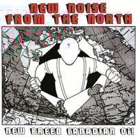 Image 1 of New Noise From The North: New Breed Canadian Oi LP - V/A 