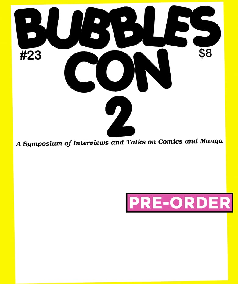 Image of Bubbles #23: The Bubbles Con 2 Issue