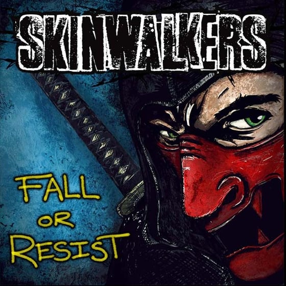 Image of Skinwalkers 'Fall Or Resist' EP