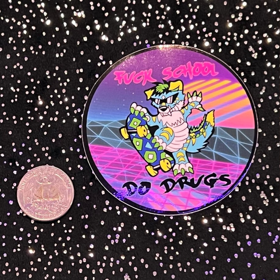 Image of Sticker: Fuck School, Do Drugs