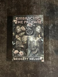 Embracing the Profane Paperback Edition 