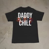 Image 2 of Daddy Chill Tee