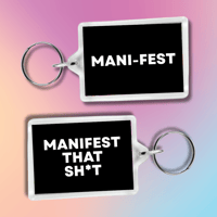 MANIFEST THAT SH*T KEYRING