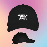 SPIRITUAL. SASSY. SAVAGE. CAP