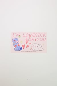 Image 3 of I'm lovesick for you