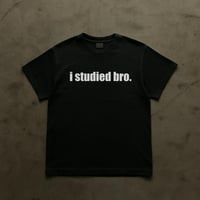 Image 1 of I studied bro.
