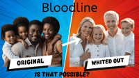 Can a Bloodline become Whited out