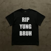 Image 1 of RIP YUNG BRUH