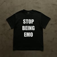 Image 1 of STOP BEING EMO