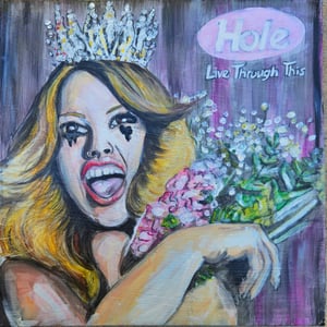 Image of Live Through This – Hand-Painted Album Cover (Mixed Media on Recycled Vinyl Sleeve)