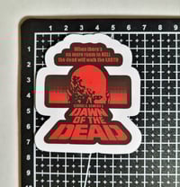 Image 2 of Dawn Of The Dead Matte Vinyl Sticker