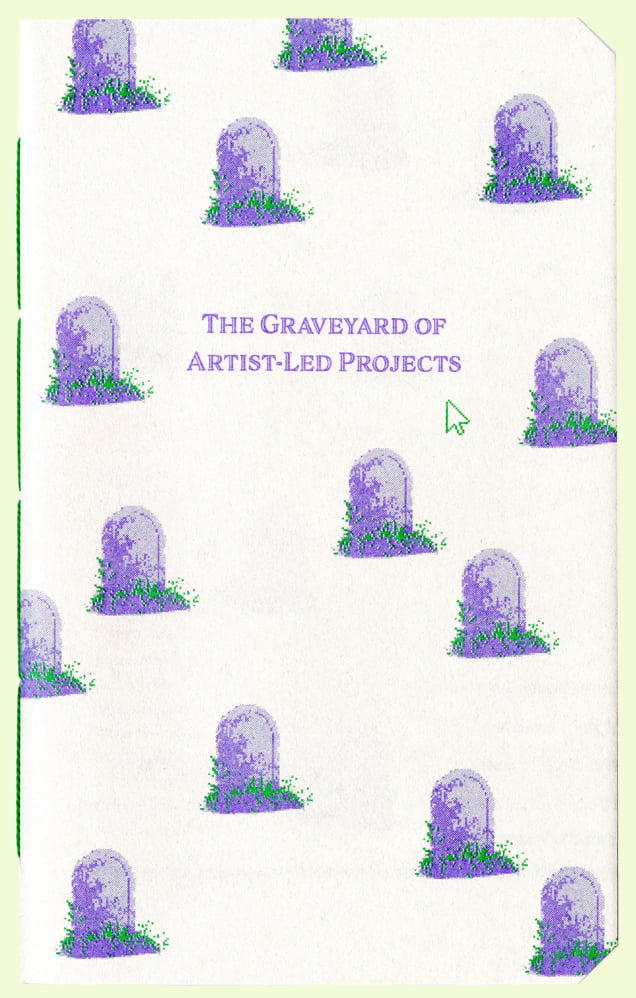 The Graveyard of Artist-Led Projects