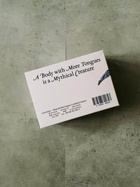Image 1 of A Body with More Tongues is a Mythical Creature by LAURA CEMIN
