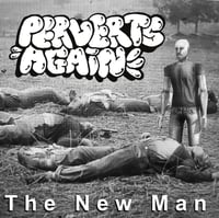 Perverts Again - The New Man LP