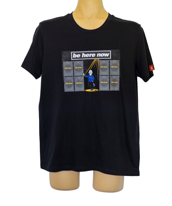 Image of Be Here Now T Black