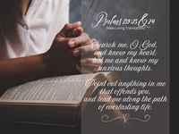 Psalms 139:23 & 24 Wall Poster
