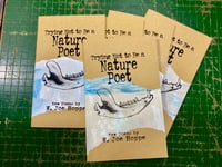 Image 1 of New! Trying Not to be a Nature Poet, by W. Joe Hoppe