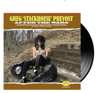 GREG "STACKHOUSE" PREVOST - After the Wars