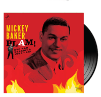 MICKEY BAKER - Blam! NYC R&B Sessions 1953-1961