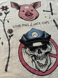 Image 3 of L☻VE PIGS // HⒶTE COPS Natural T-Shirt