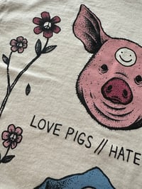 Image 2 of L☻VE PIGS // HⒶTE COPS Natural T-Shirt