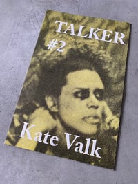Image 1 of TALKER #2 Kate Valk