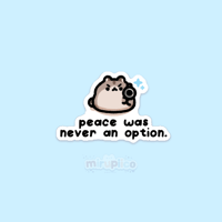 peace was never an option vinyl sticker