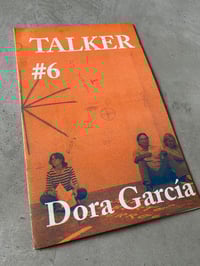 Image 1 of TALKER #6 Dora García