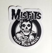 Image 1 of The Misfits Want Your Skull Matte Vinyl Sticker 