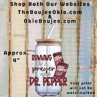 Running On A Prayer and Dr Pepper Uv Dtf Decal   T6