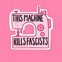 This Machine Kills Fascists Sticker