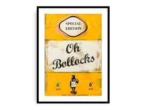 Image of James McQueen - Oh Bollocks, Fine Art Giclee Print, Contemporary Art Poster