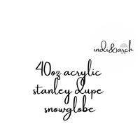 40OZ ACRYLIC STANLEY DUPE SNOWGLOBE