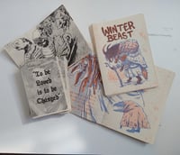 Mini zines: Winter Beast, To be Loved is to be Changed