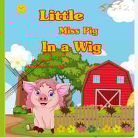 Little Miss Pig in a Wig