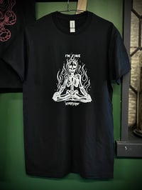 Image 1 of I'm fine  T-shirt