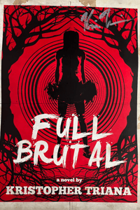 Full Brutal 11x17 SIGNED Poster