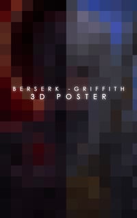 Berserk - Griffith 3D Poster