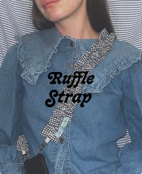 Image 1 of Ruffle Strap