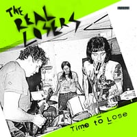 THE REAL LOSERS - Time To Lose LP