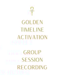 Recording - Golden Timeline Activation