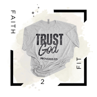 Image 1 of Trust God  (Front)   He  Will make a way (Back)