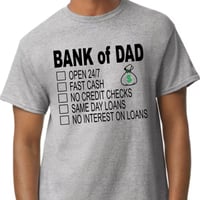 Image 2 of Father's Day Bank of Dad Shirt